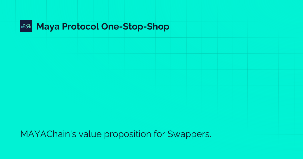 Swappers | Maya Protocol One-Stop-Shop